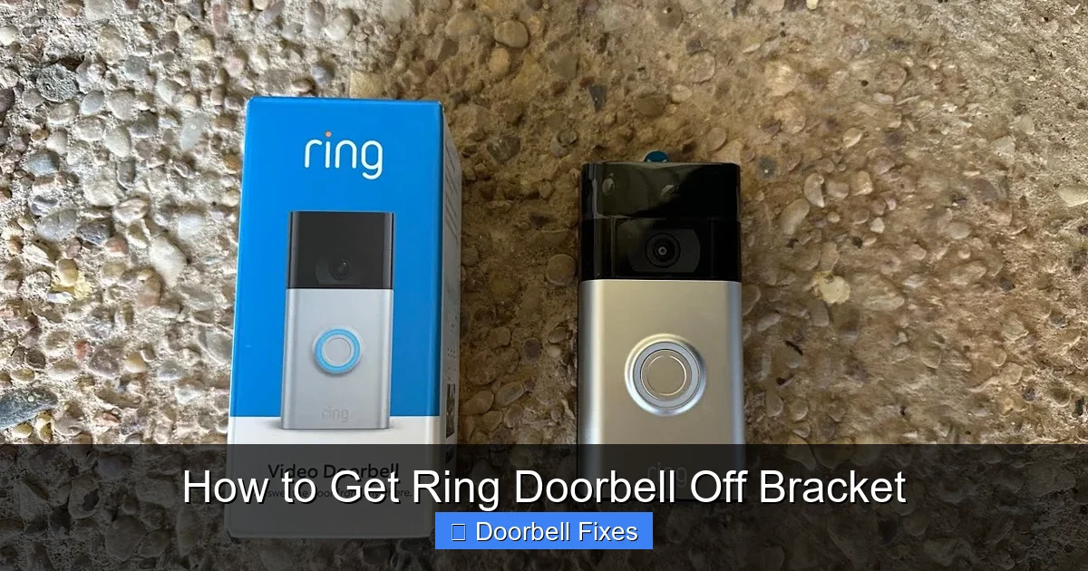 How to Get Ring Doorbell Off Bracket