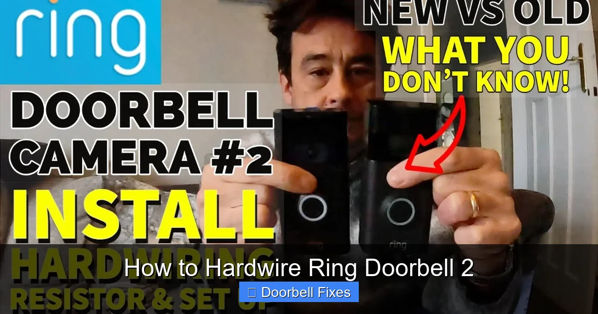 How to Hardwire Ring Doorbell 2