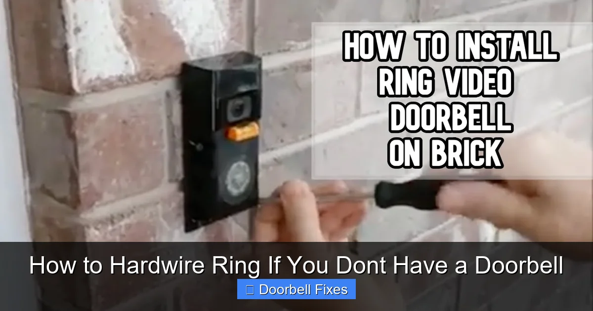 How to Hardwire Ring If You Dont Have a Doorbell