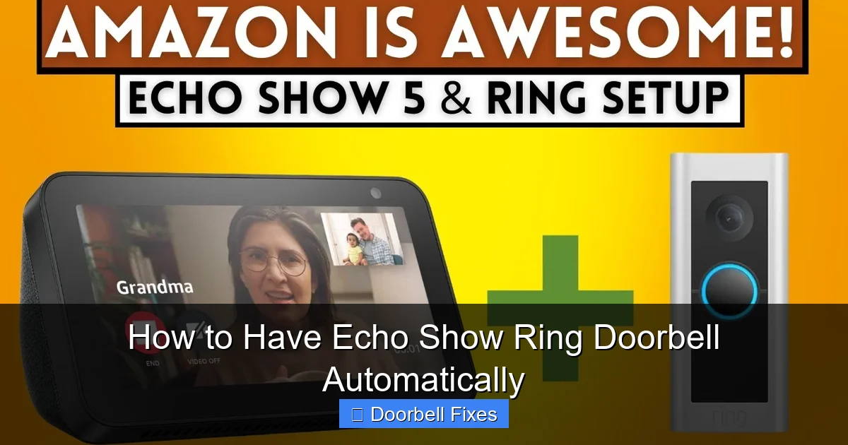 How to Have Echo Show Ring Doorbell Automatically