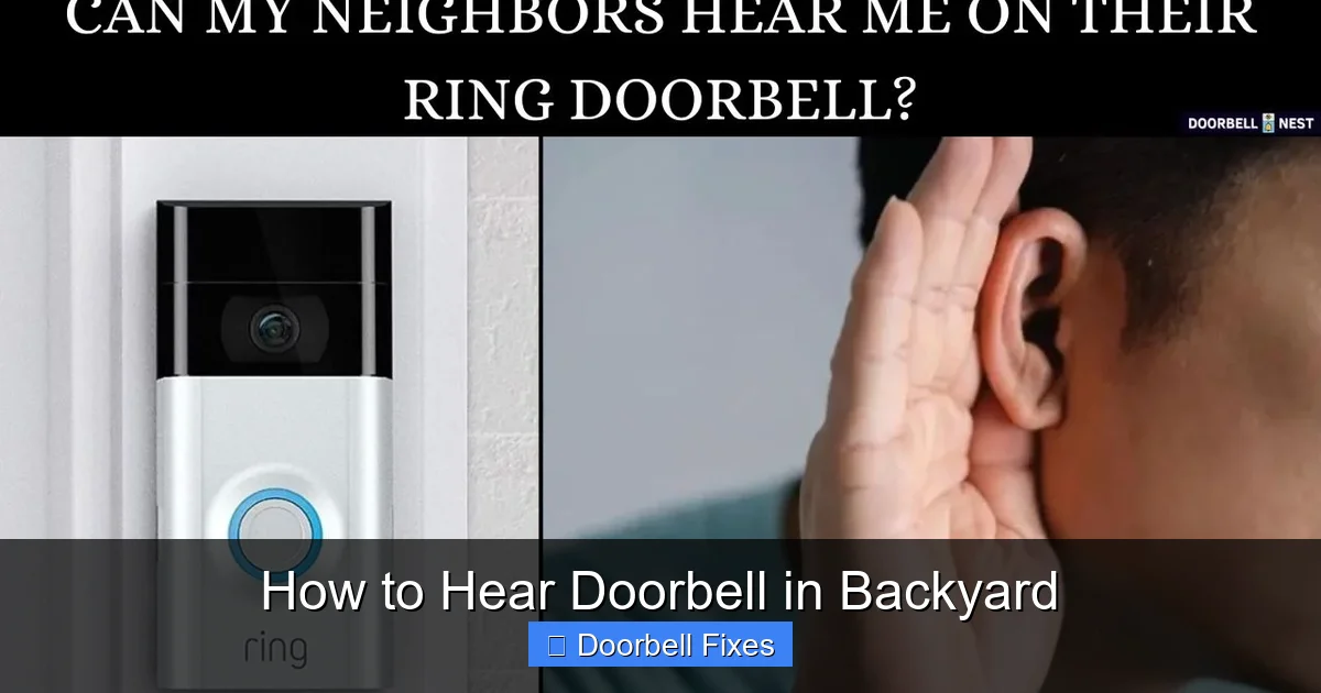 How to Hear Doorbell in Backyard