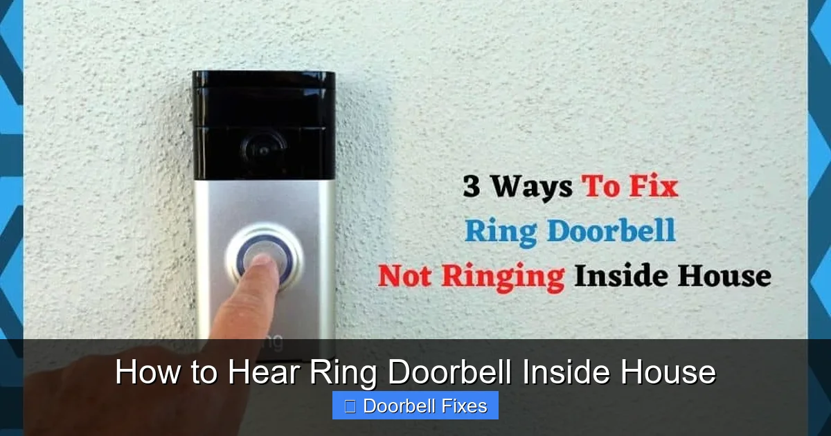 How to Hear Ring Doorbell Inside House