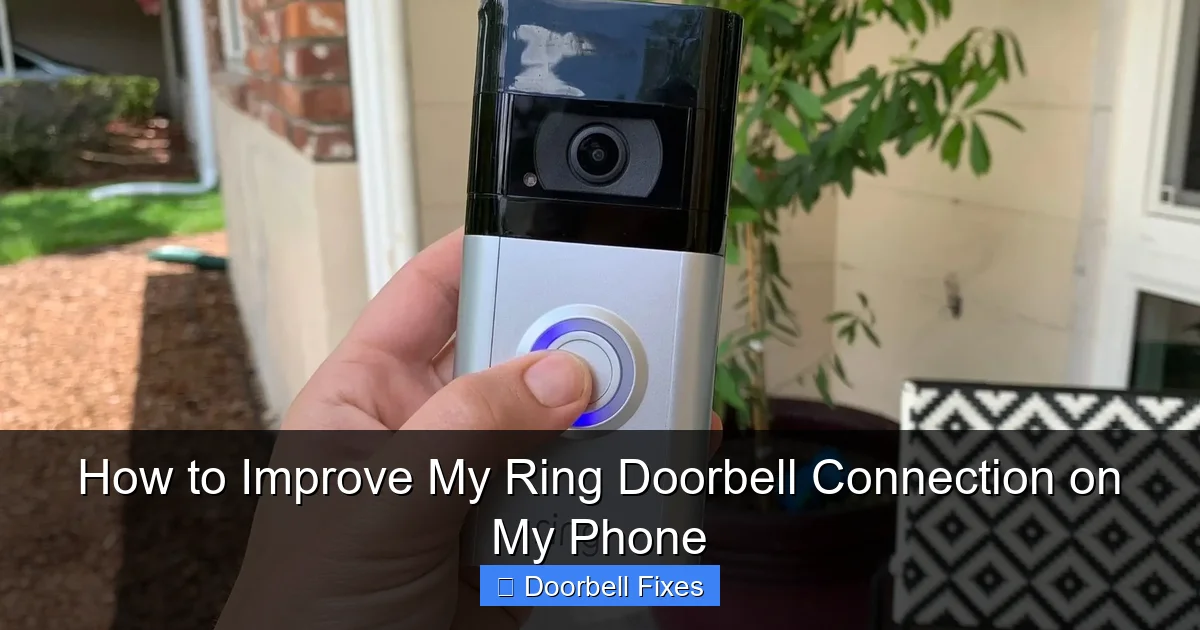 How to Improve My Ring Doorbell Connection on My Phone