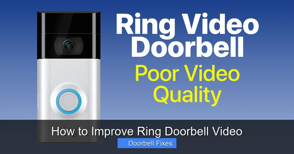 How to Improve Ring Doorbell Video