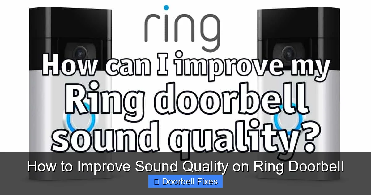 How to Improve Sound Quality on Ring Doorbell