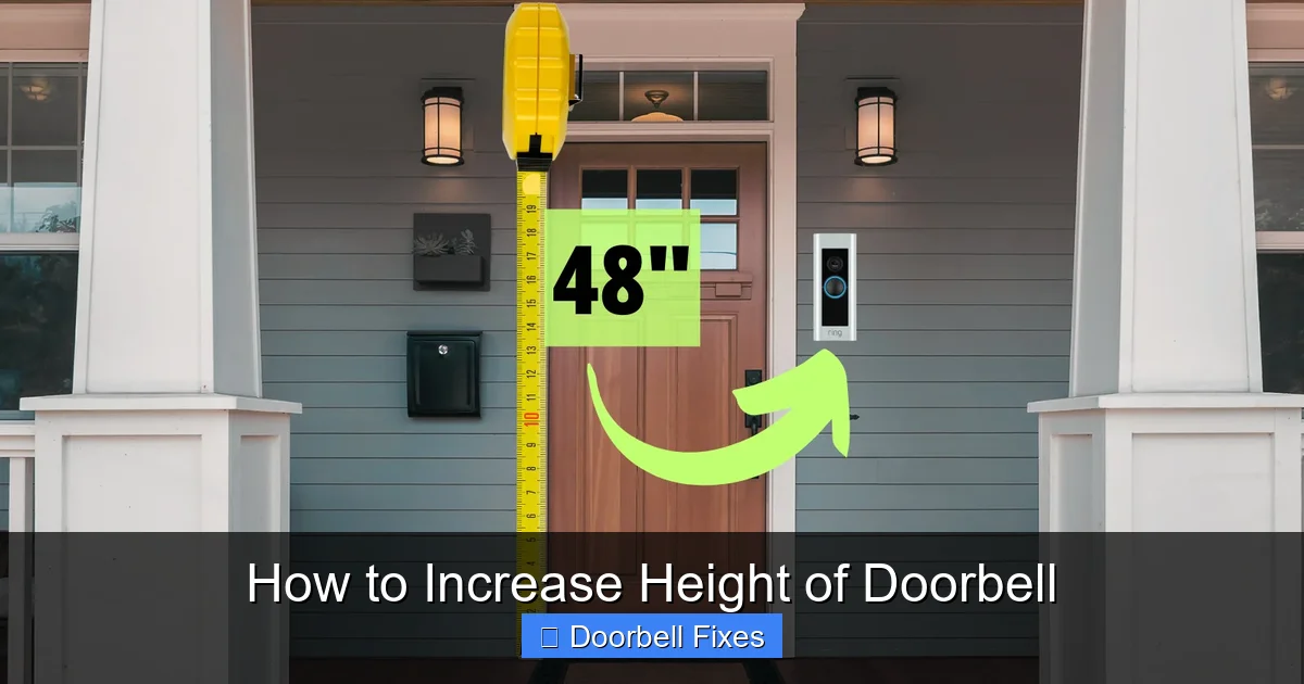 How to Increase Height of Doorbell