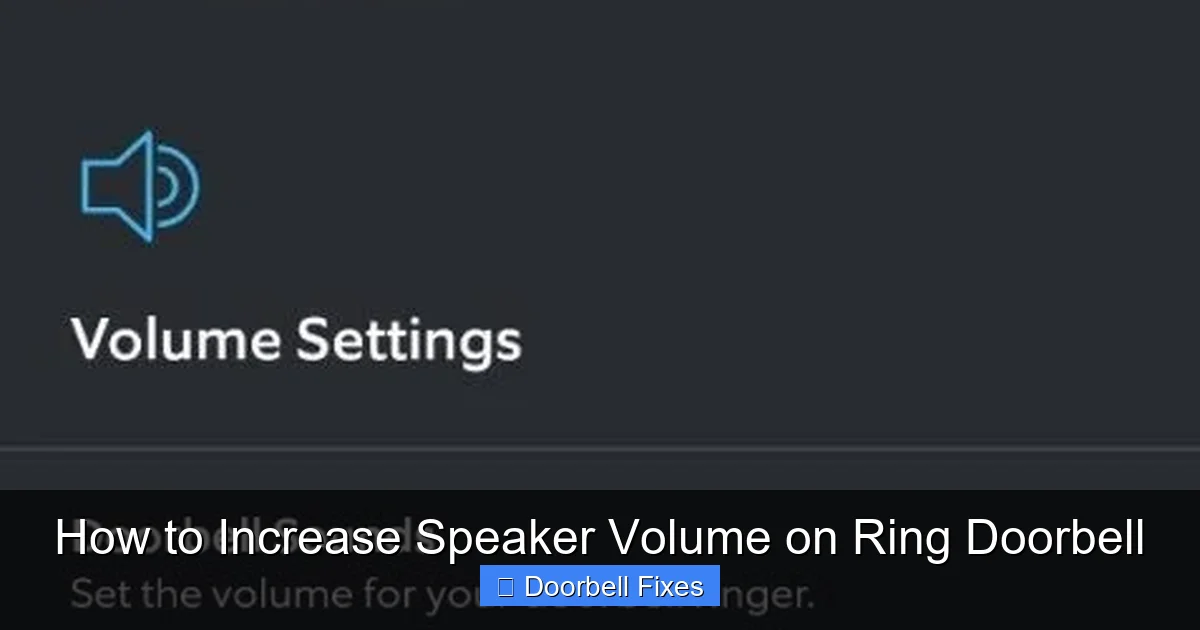 How to Increase Speaker Volume on Ring Doorbell