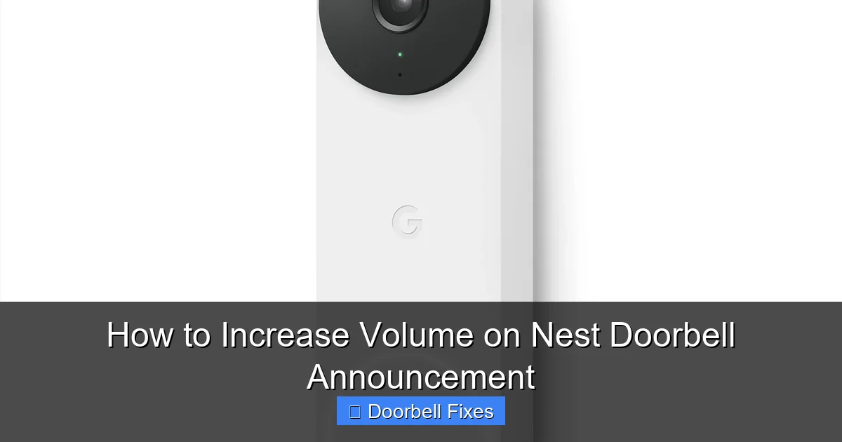How to Increase Volume on Nest Doorbell Announcement