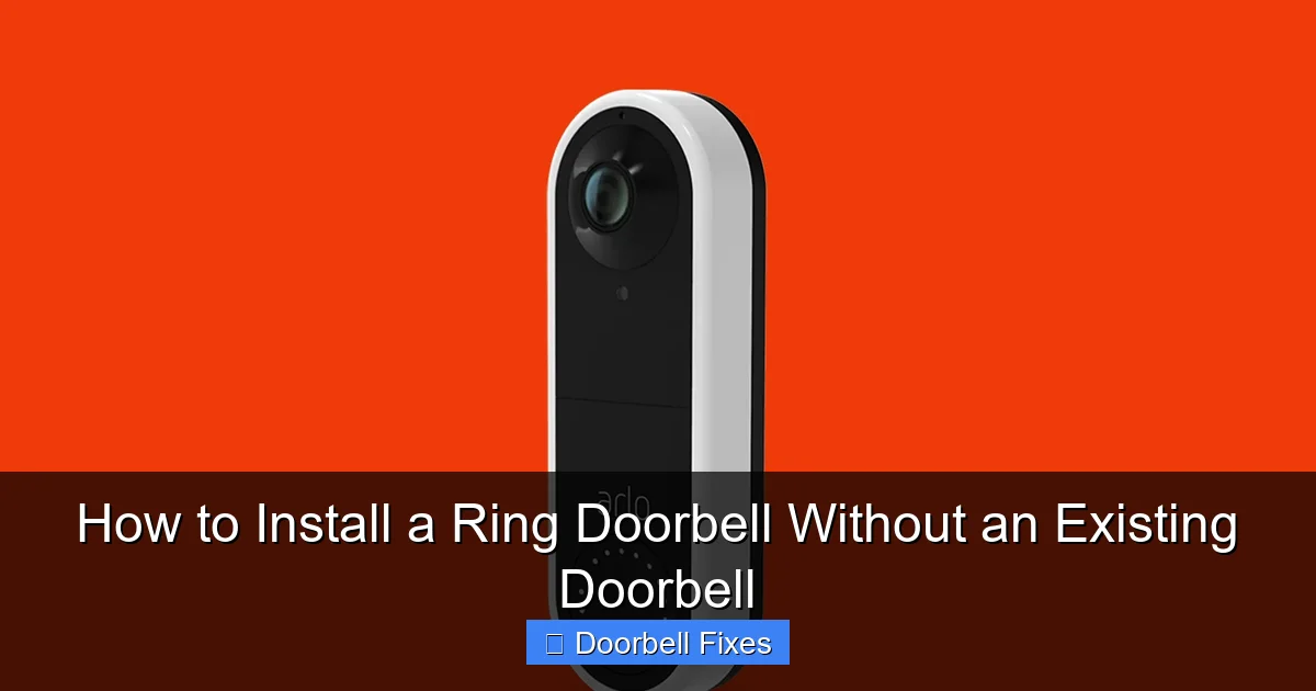 How to Install a Ring Doorbell Without an Existing Doorbell