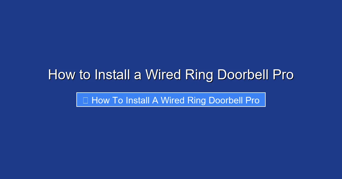How to Install a Wired Ring Doorbell Pro