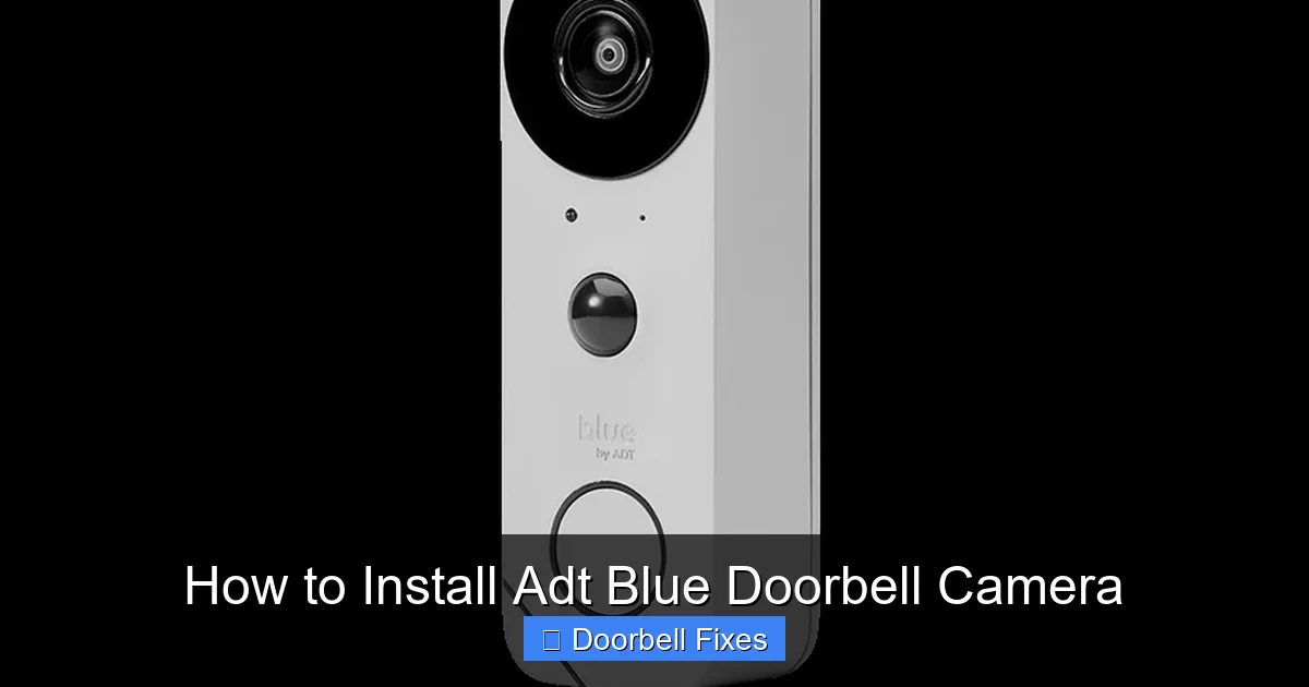 How to Install Adt Blue Doorbell Camera