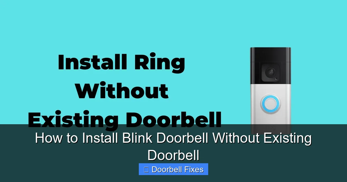 How to Install Blink Doorbell Without Existing Doorbell
