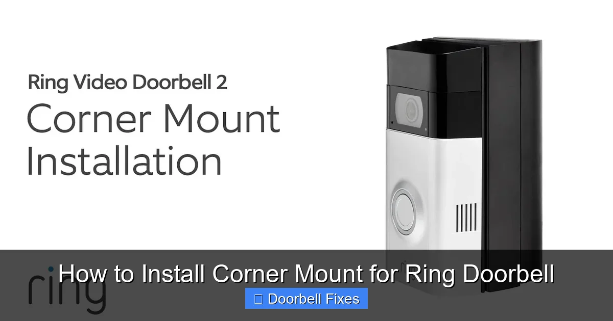 How to Install Corner Mount for Ring Doorbell