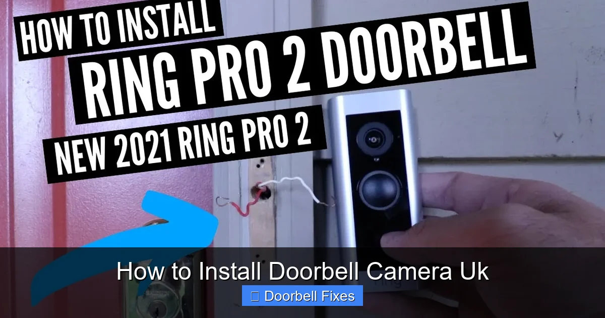 How to Install Doorbell Camera Uk