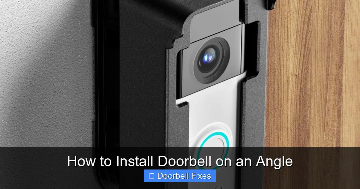 How to Install Doorbell on an Angle