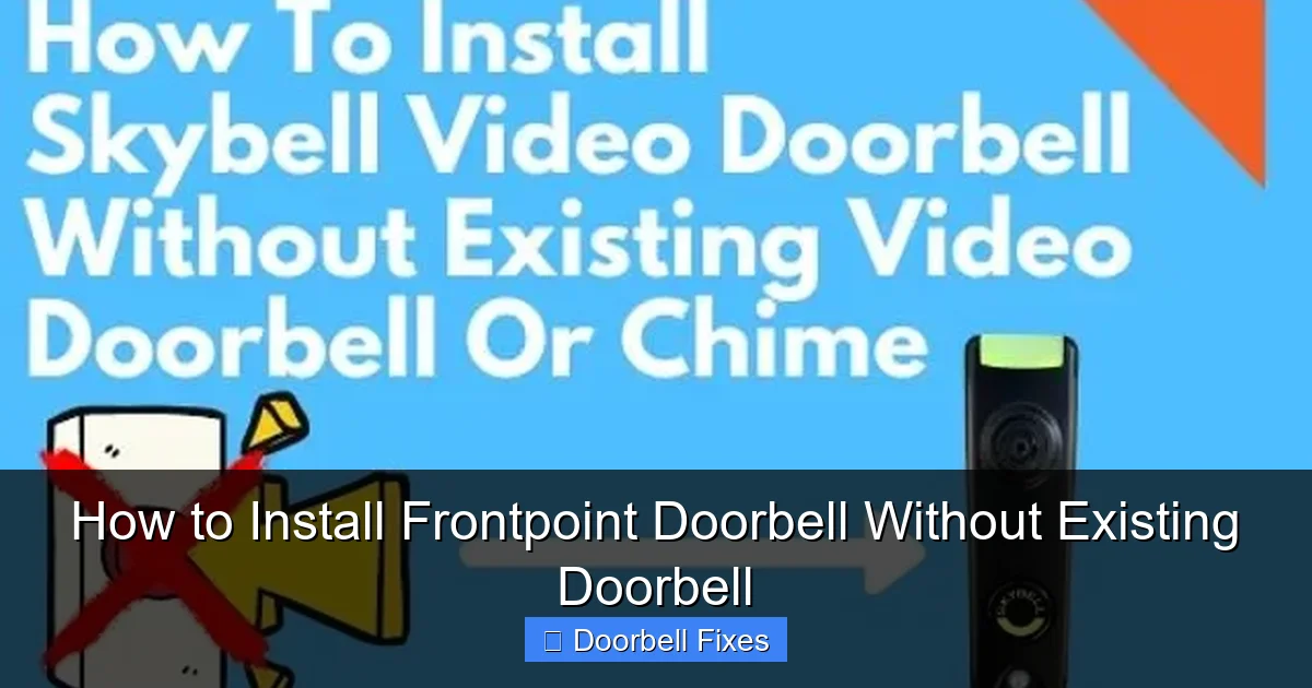 How to Install Frontpoint Doorbell Without Existing Doorbell