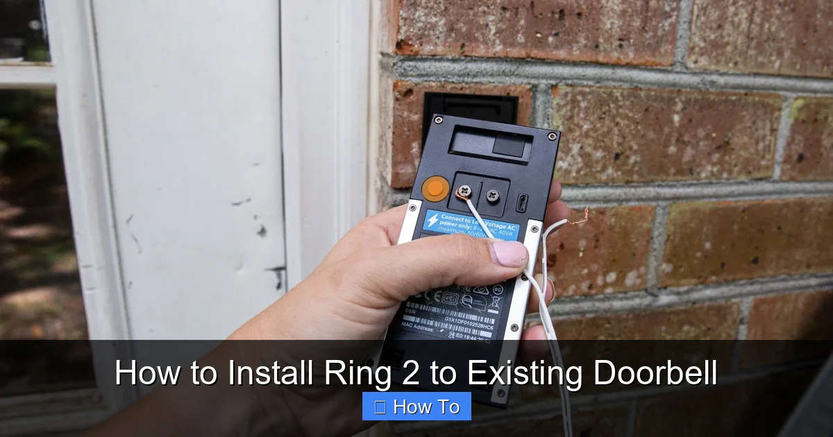How to Install Ring 2 to Existing Doorbell