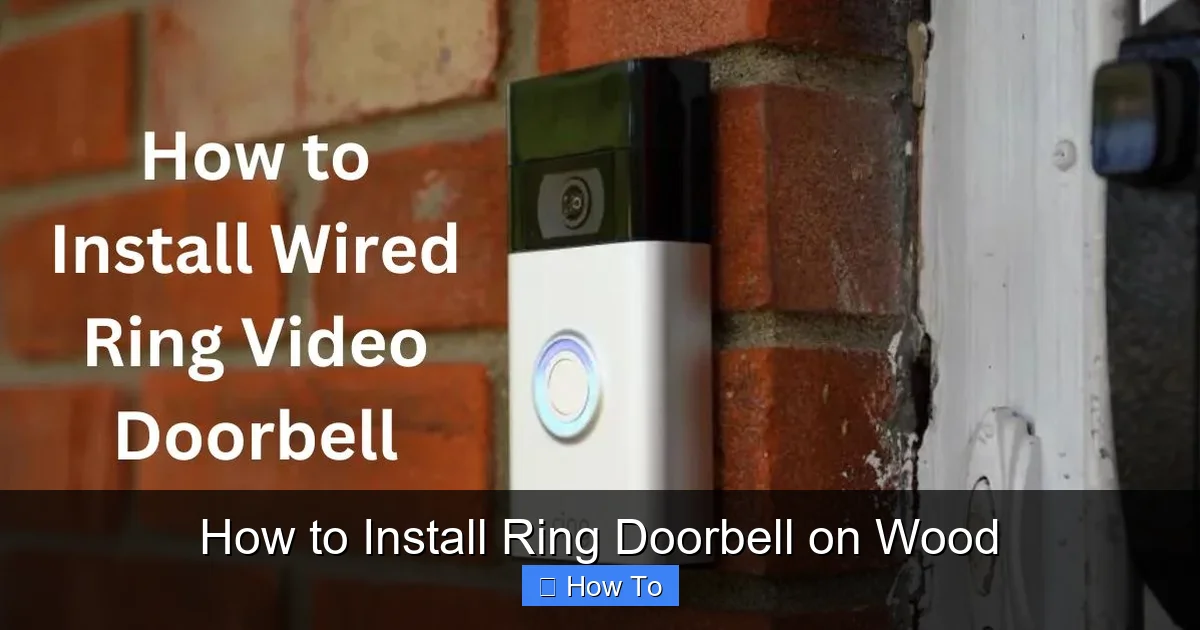 How to Install Ring Doorbell on Wood
