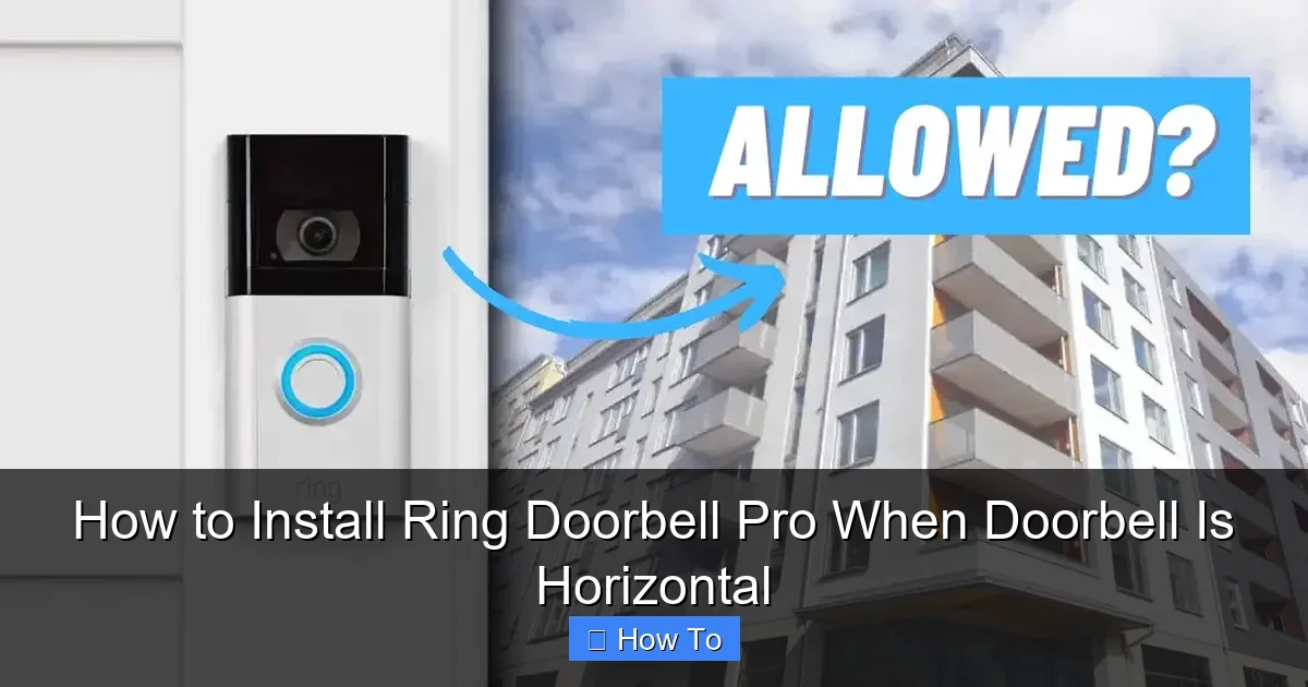 How to Install Ring Doorbell Pro When Doorbell Is Horizontal