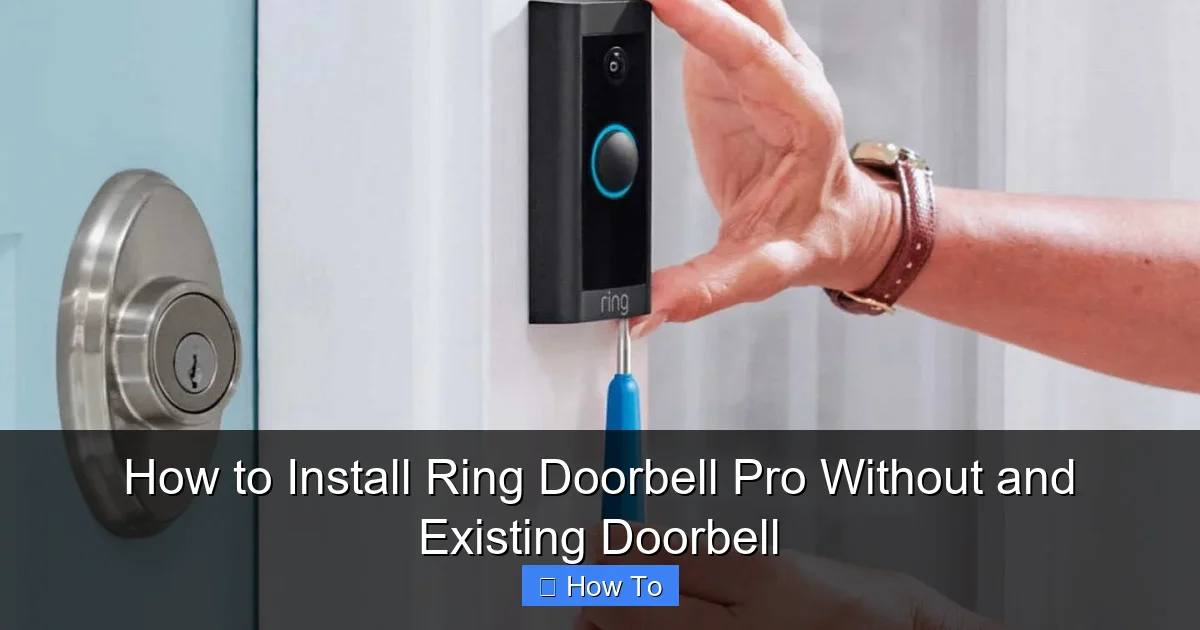 How to Install Ring Doorbell Pro Without and Existing Doorbell