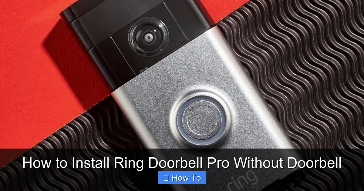 How to Install Ring Doorbell Pro Without Doorbell
