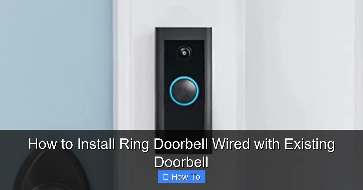 How to Install Ring Doorbell Wired with Existing Doorbell