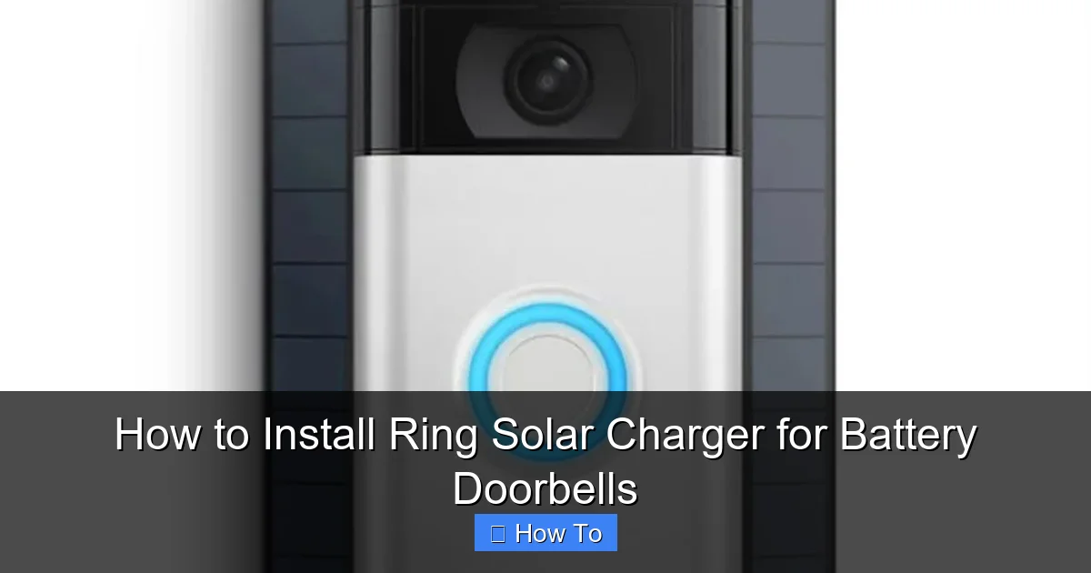 How to Install Ring Solar Charger for Battery Doorbells