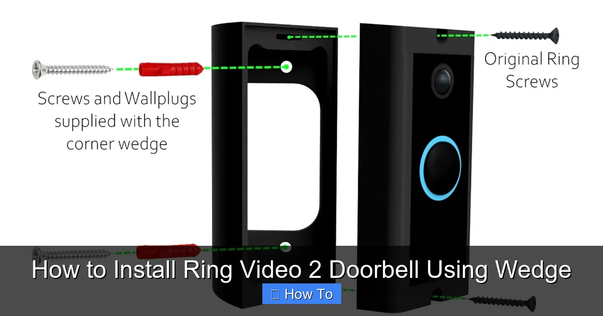 How to Install Ring Video 2 Doorbell Using Wedge