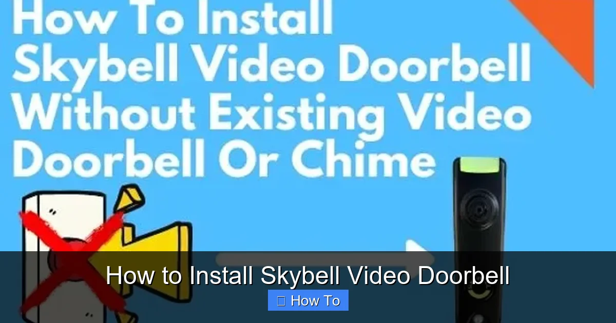 How to Install Skybell Video Doorbell