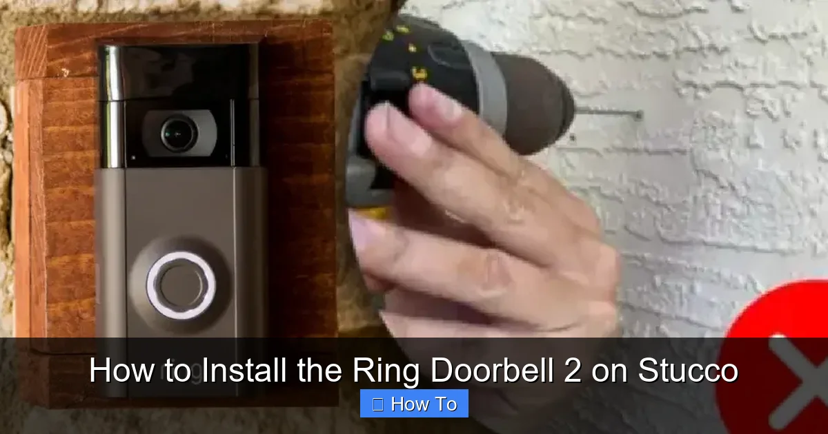 How to Install the Ring Doorbell 2 on Stucco