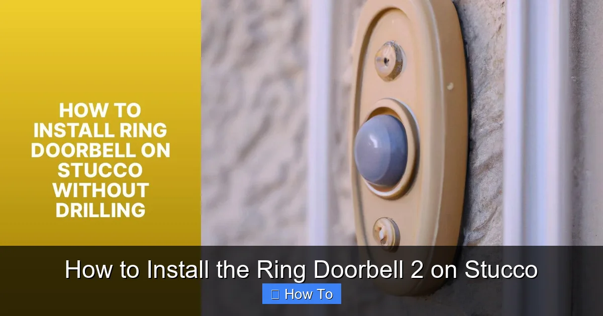 How to Install the Ring Doorbell 2 on Stucco