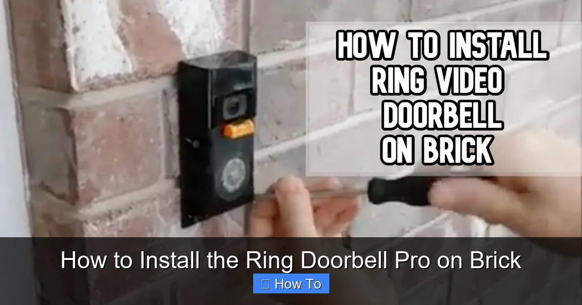 How to Install the Ring Doorbell Pro on Brick