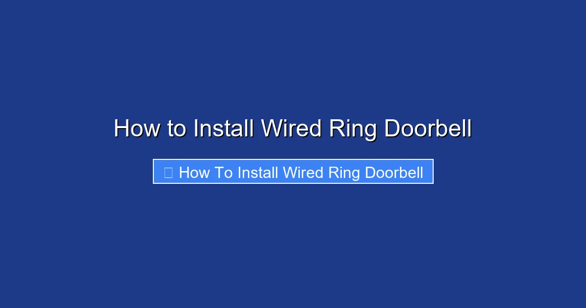 How to Install Wired Ring Doorbell