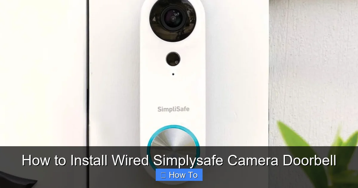 How to Install Wired Simplysafe Camera Doorbell