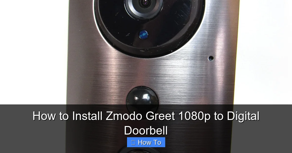 How to Install Zmodo Greet 1080p to Digital Doorbell