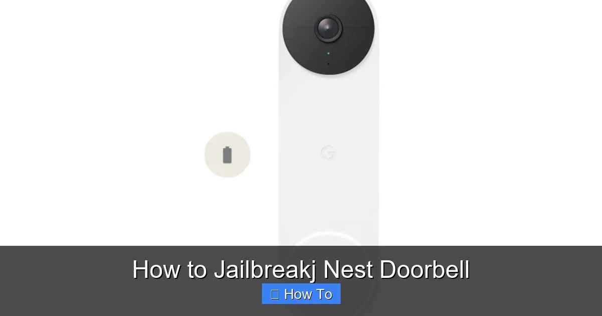 How to Jailbreakj Nest Doorbell