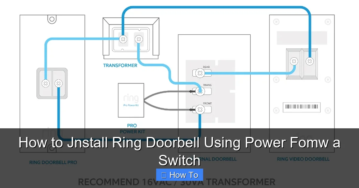 How to Jnstall Ring Doorbell Using Power Fomw a Switch