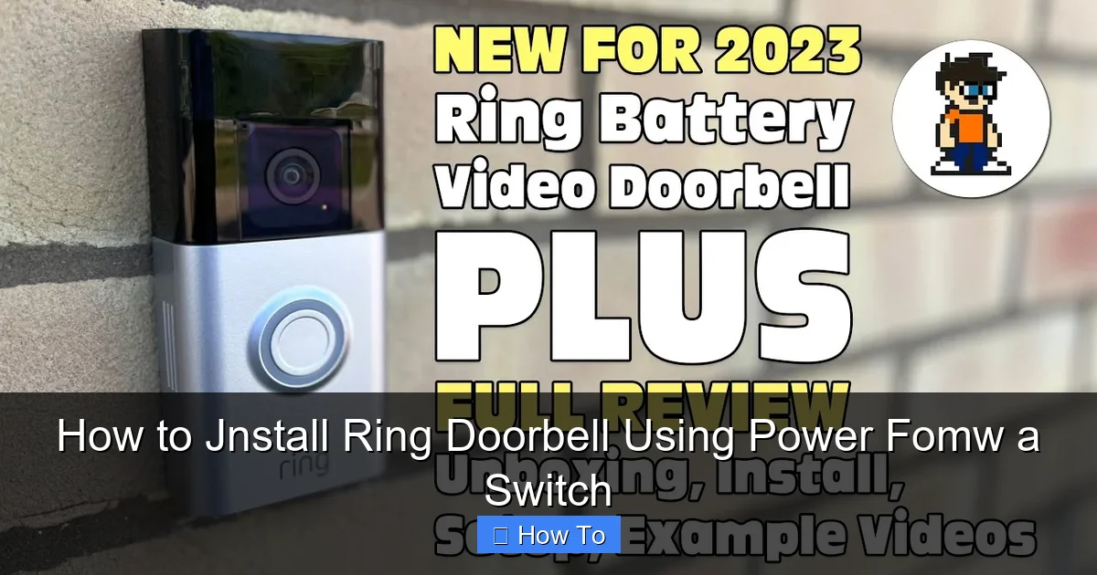 How to Jnstall Ring Doorbell Using Power Fomw a Switch