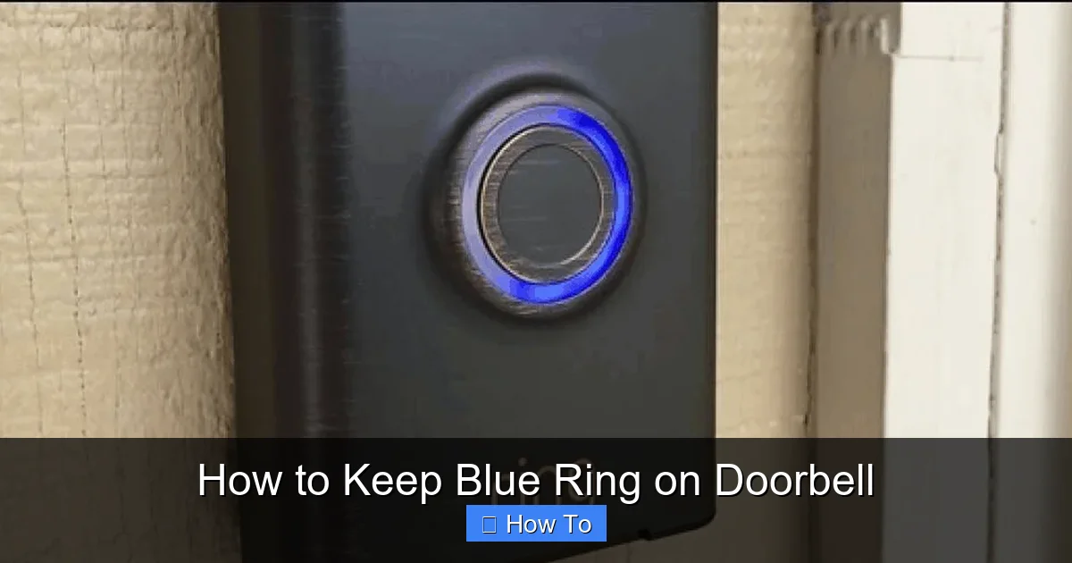 How to Keep Blue Ring on Doorbell