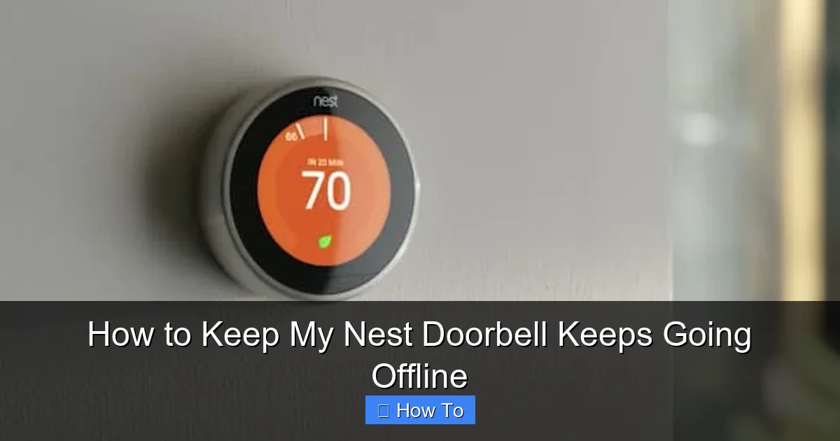 How to Keep My Nest Doorbell Keeps Going Offline