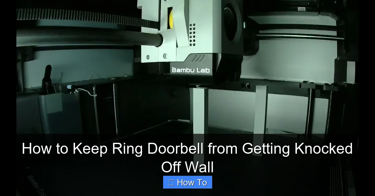 How to Keep Ring Doorbell from Getting Knocked Off Wall