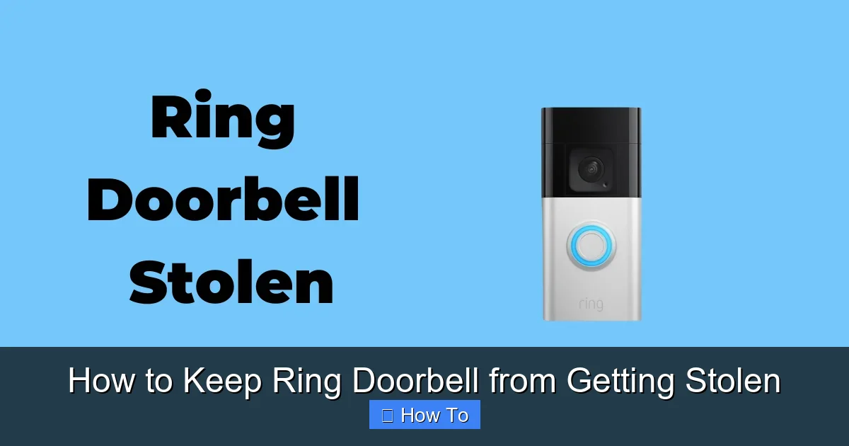 How to Keep Ring Doorbell from Getting Stolen