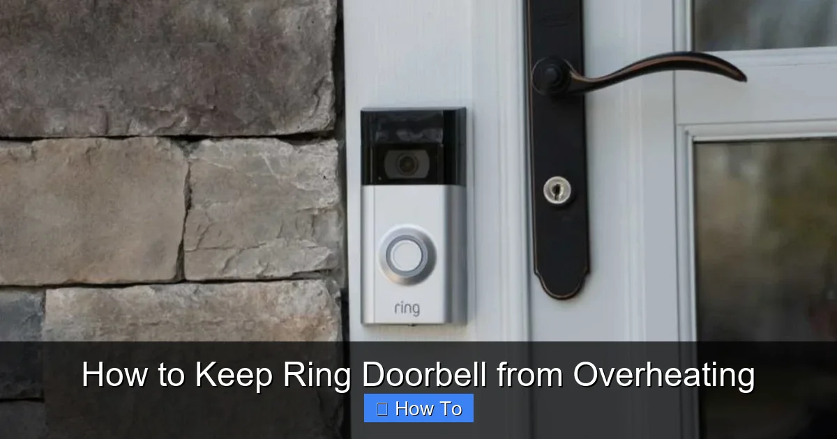 How to Keep Ring Doorbell from Overheating