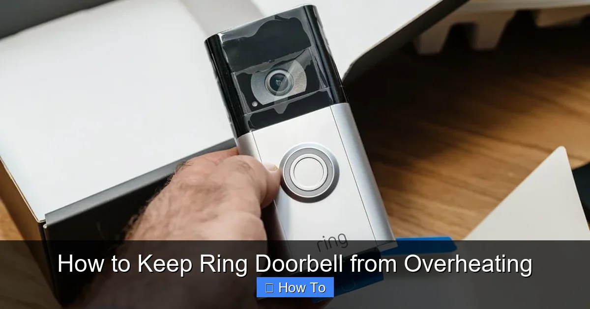 How to Keep Ring Doorbell from Overheating