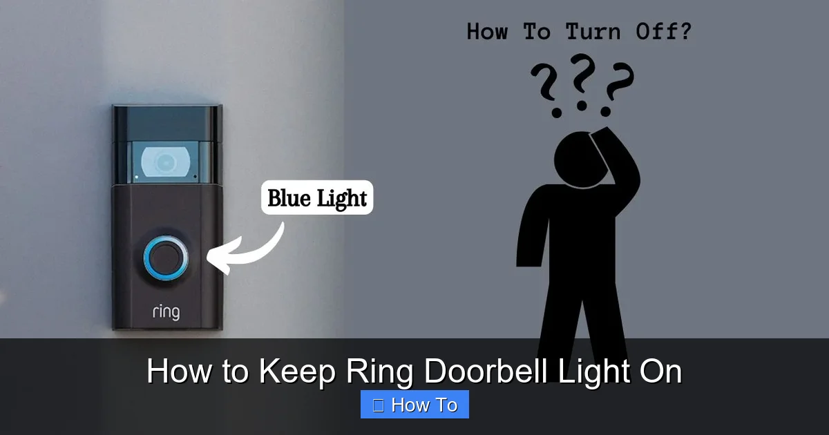How to Keep Ring Doorbell Light On