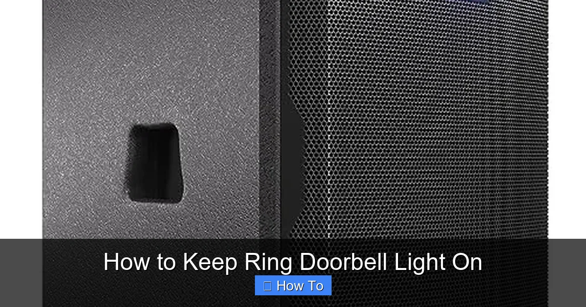 How to Keep Ring Doorbell Light On