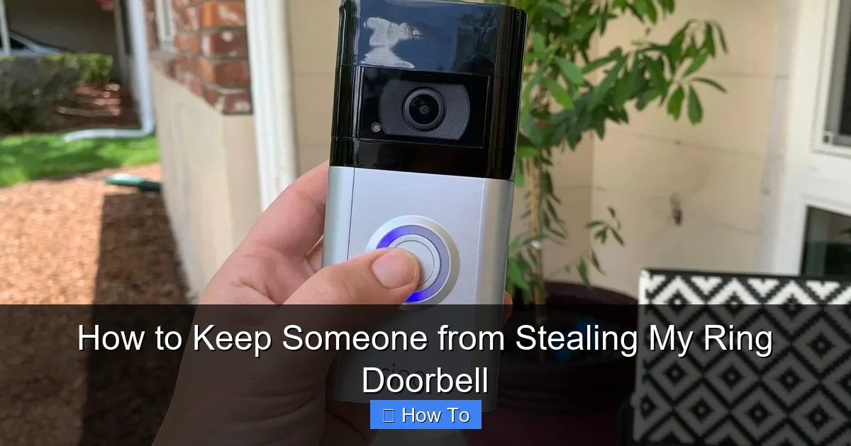 How to Keep Someone from Stealing My Ring Doorbell
