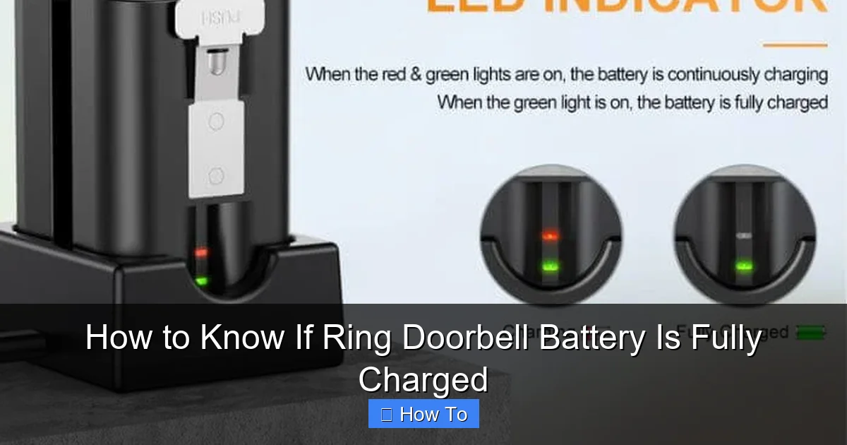 How to Know If Ring Doorbell Battery Is Fully Charged