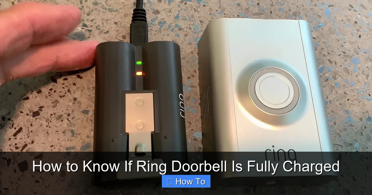 How to Know If Ring Doorbell Is Fully Charged