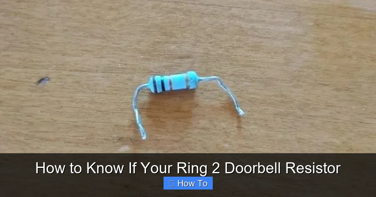 How to Know If Your Ring 2 Doorbell Resistor